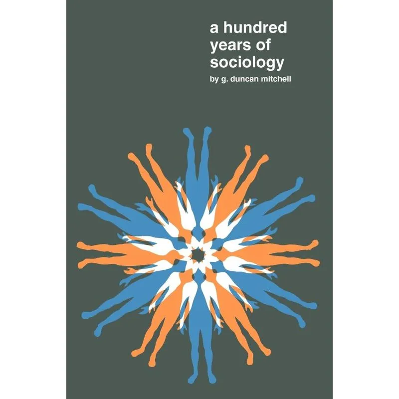 A Hundred Years of Sociology