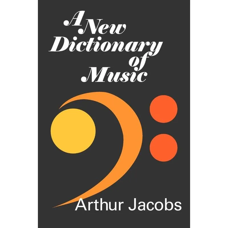 A New Dictionary of Music
