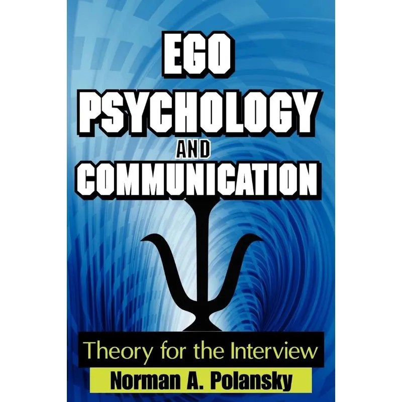 Ego Psychology and Communication