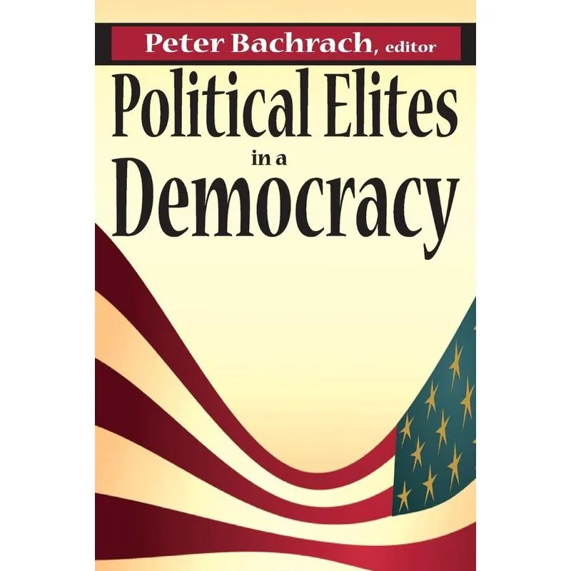 Political Elites in a Democracy