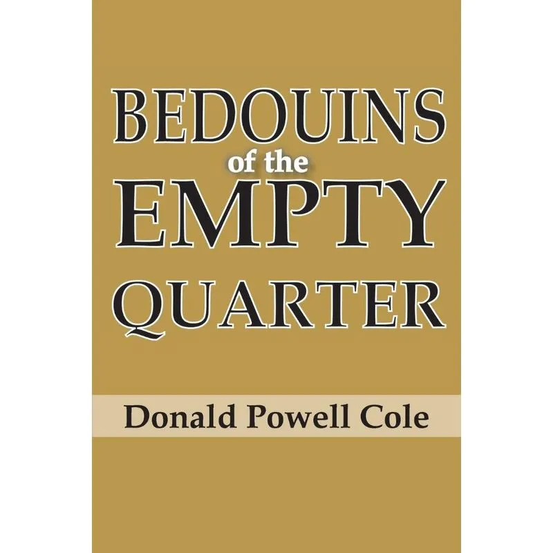 Bedouins of the Empty Quarter