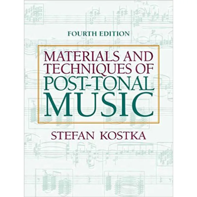 MATERIALS AND TECHNIQUES OF POST TONAL MUSIC