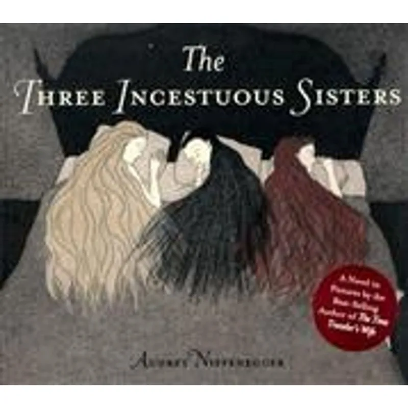 Three Incestuous Sisters, The The Three Incestuous Sisters