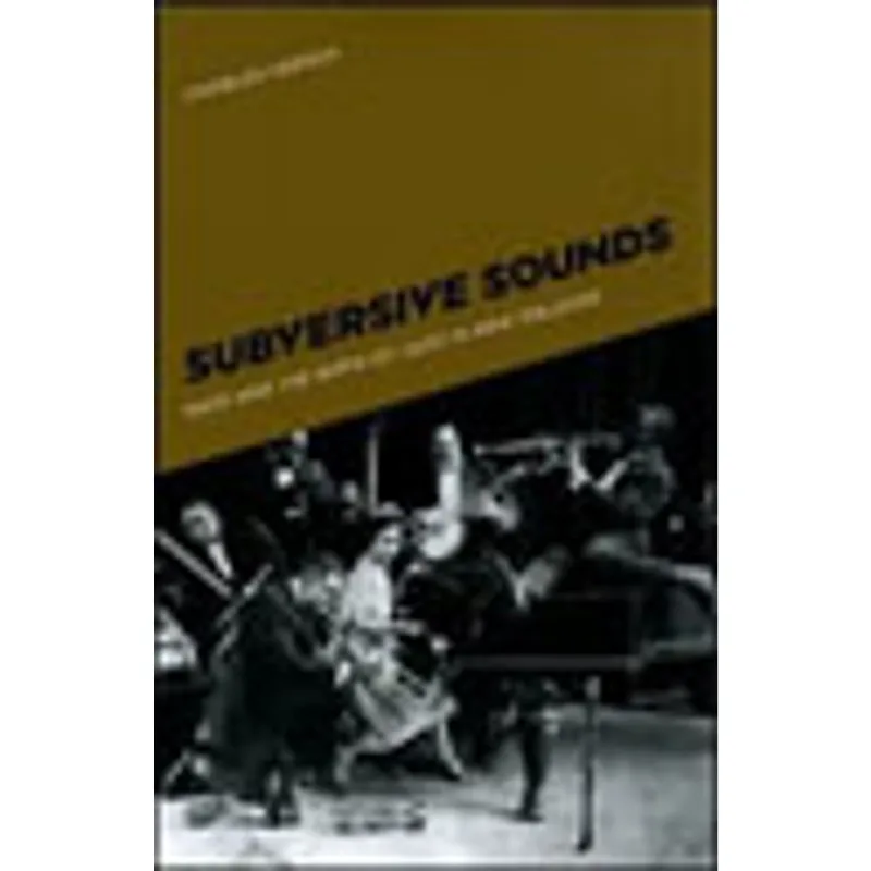 SUBVERSIVE SOUNDS - RACE AND THE BIRTH OF JAZZ IN NEW ORLEANS