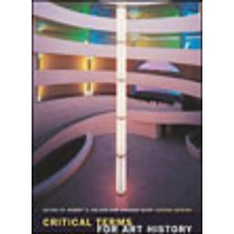 CRITICAL TERMS FOR ART HISTORY