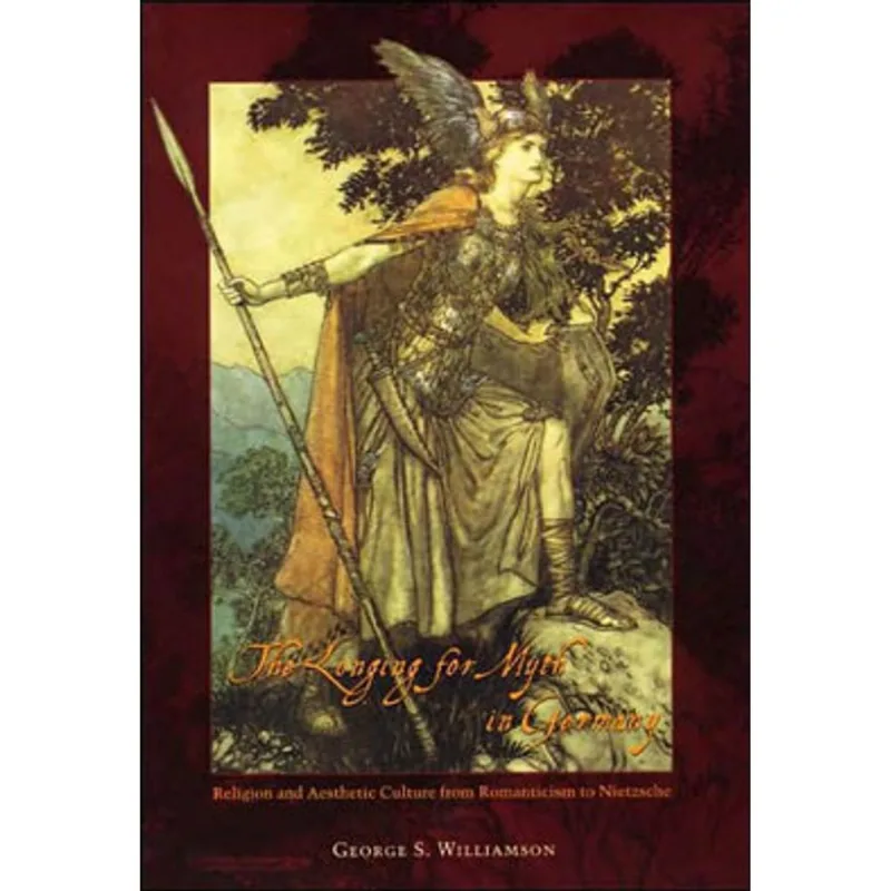 LONGING FOR MYTH IN GERMANY, THE