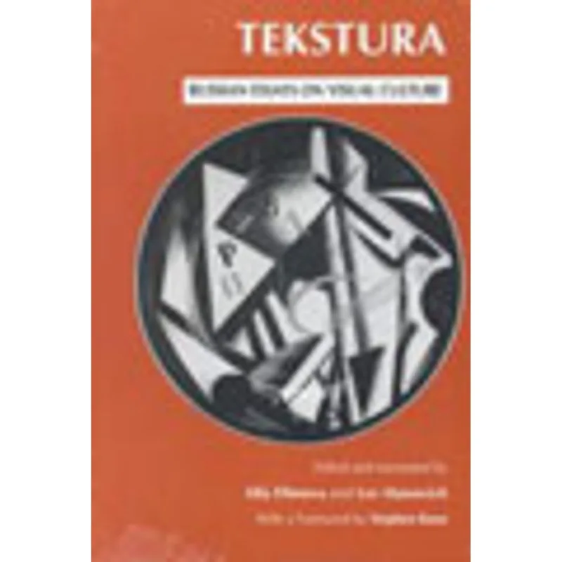 TEKSTURA - RUSSIAN ESSAYS ON VISUAL CULTURE