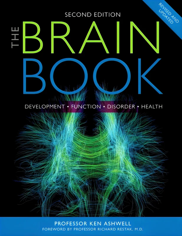 The Brain Book: Development, Function, Disorder, Health (Second Edition)