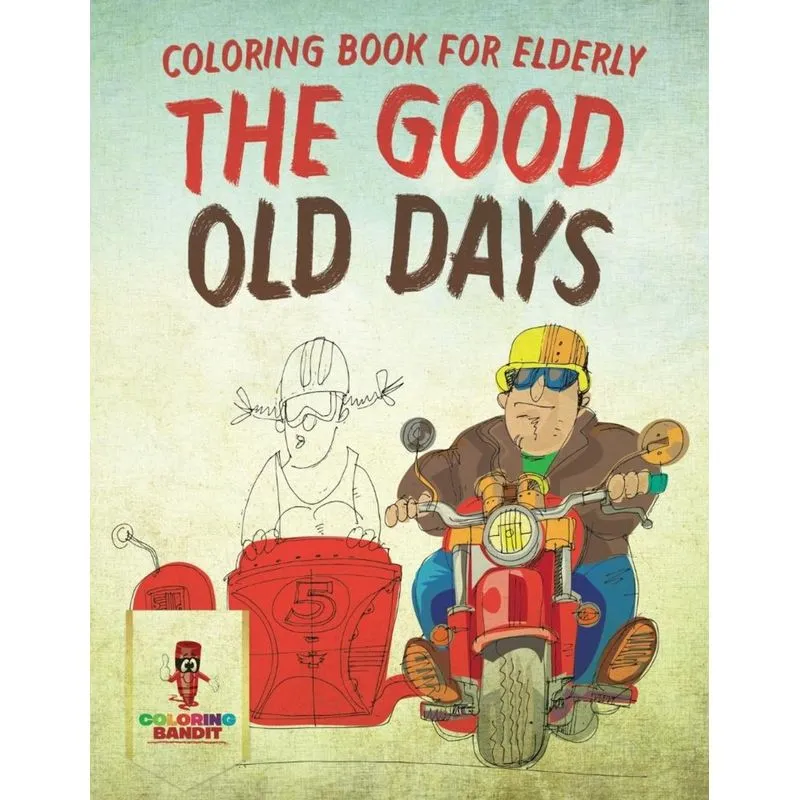 The Good Old Days