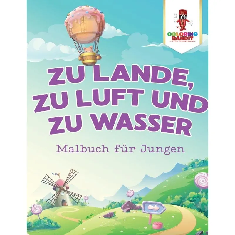 Zu Lande, zu Luft und zu Wasser