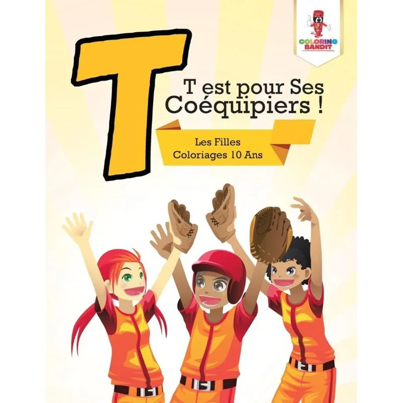 T est pour Ses Coéquipiers !
