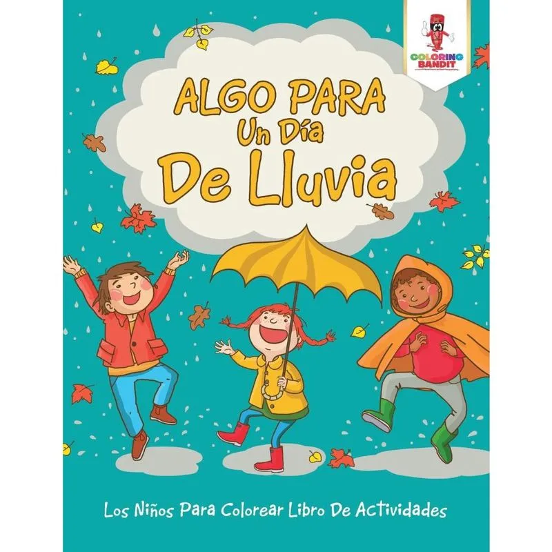Algo Para Un Día De Lluvia