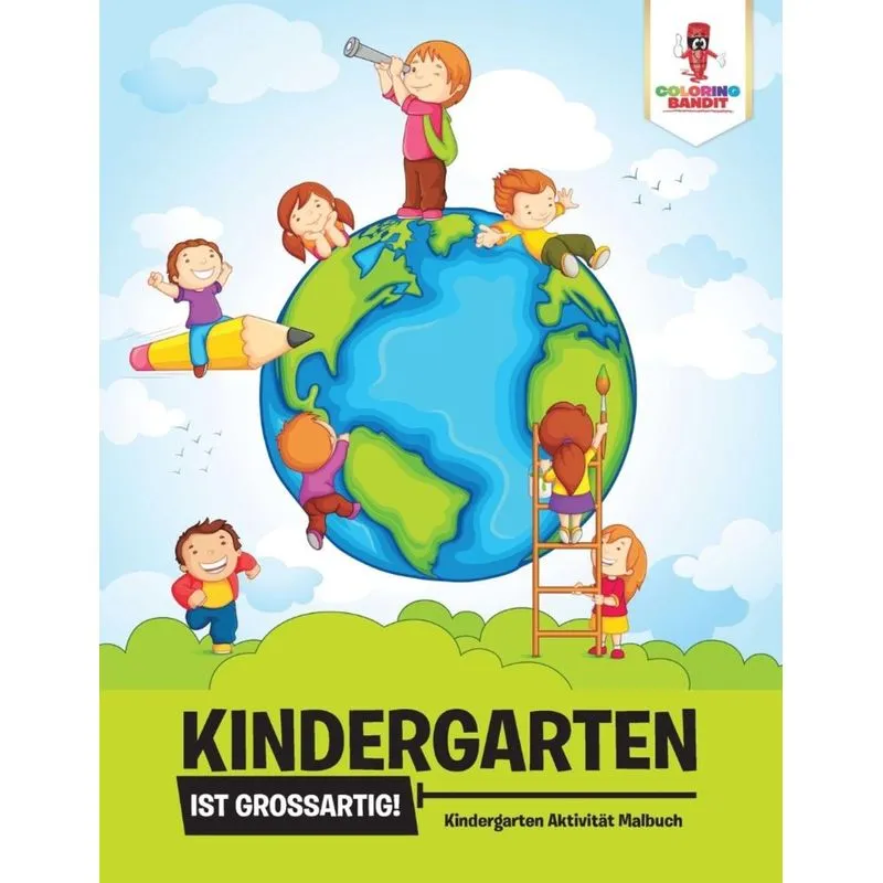 Kindergarten ist großartig!