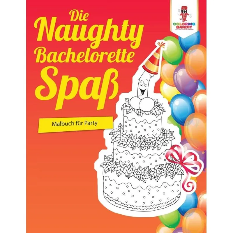 Die Naughty Bachelorette-Spaß