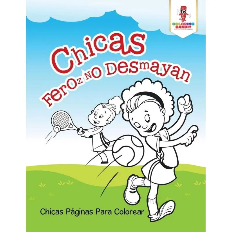Chicas Feroz No Desmayan