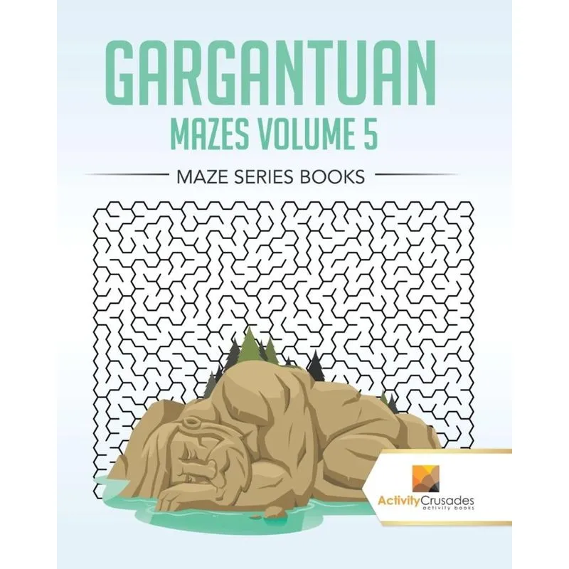 Gargantuan Mazes Volume 5
