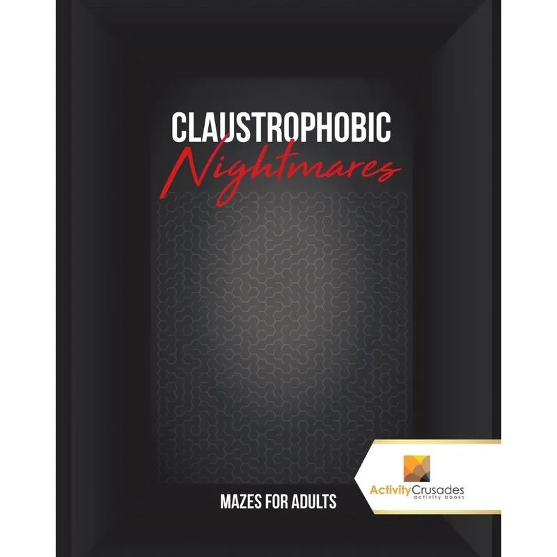 Claustrophobic Nightmares