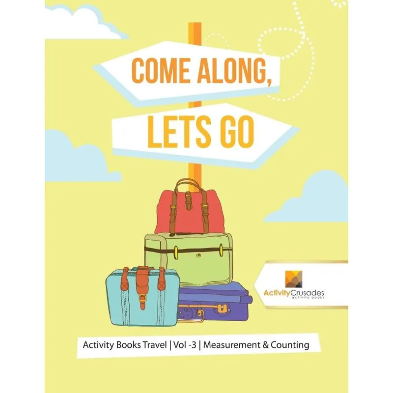 Come Along, Lets Go