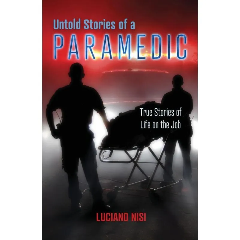 Untold Stories of a Paramedic