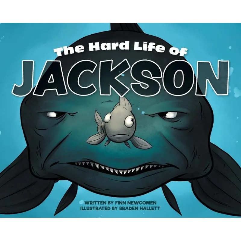 The Hard Life of Jackson