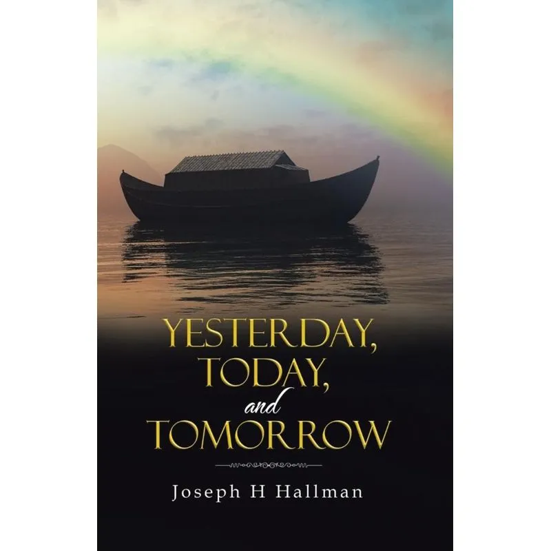 Yesterday, Today, and Tomorrow