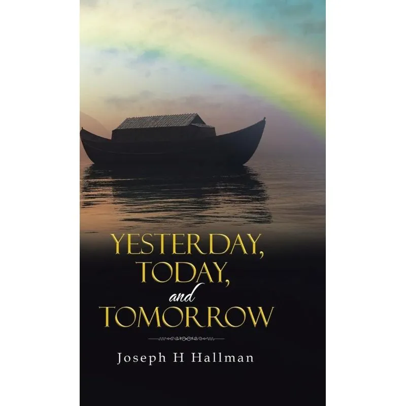 Yesterday, Today, and Tomorrow
