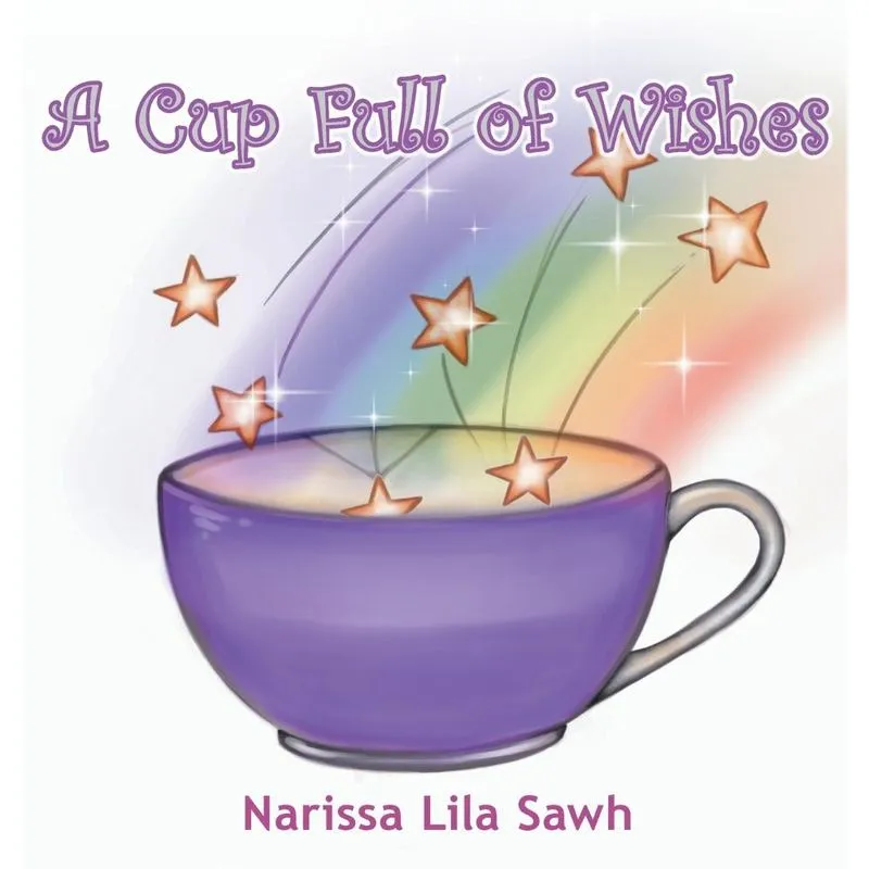 A Cup Full of Wishes
