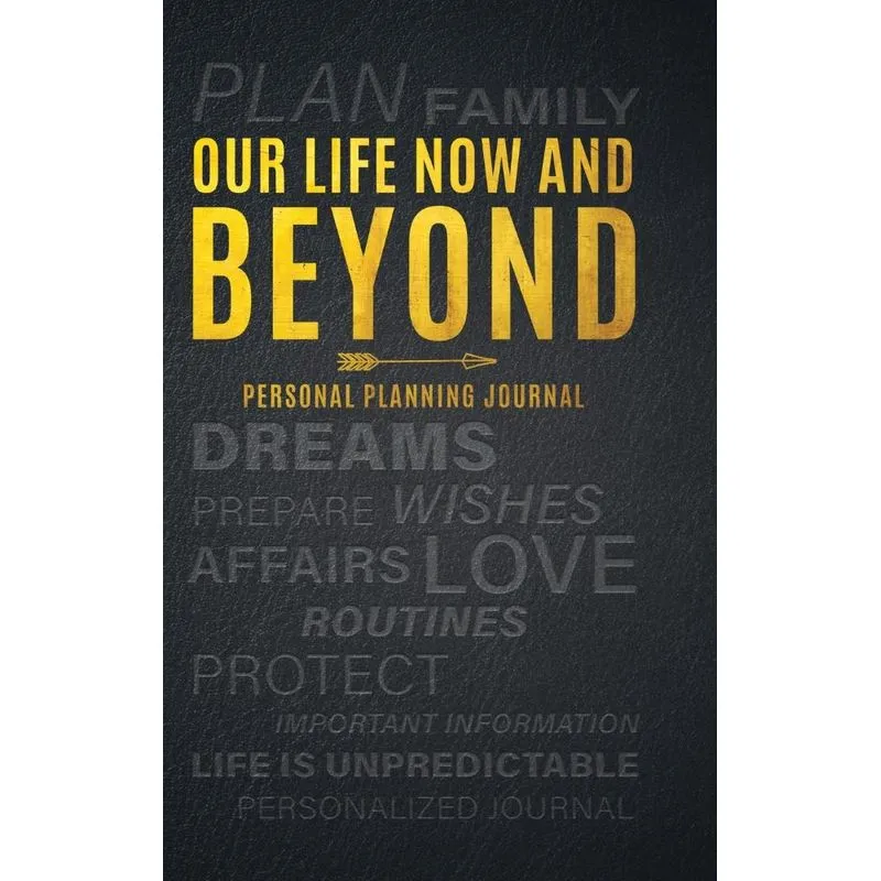 Our Life Now and Beyond