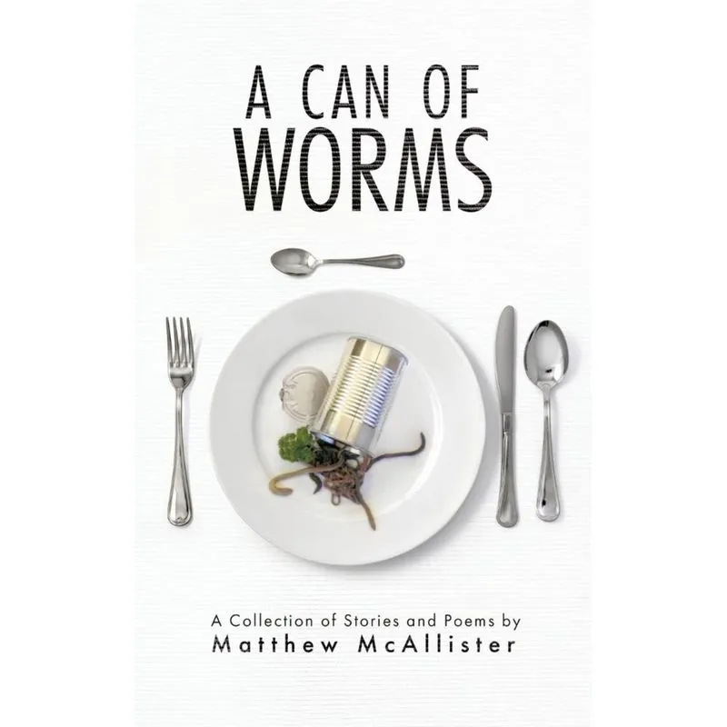 A Can of Worms