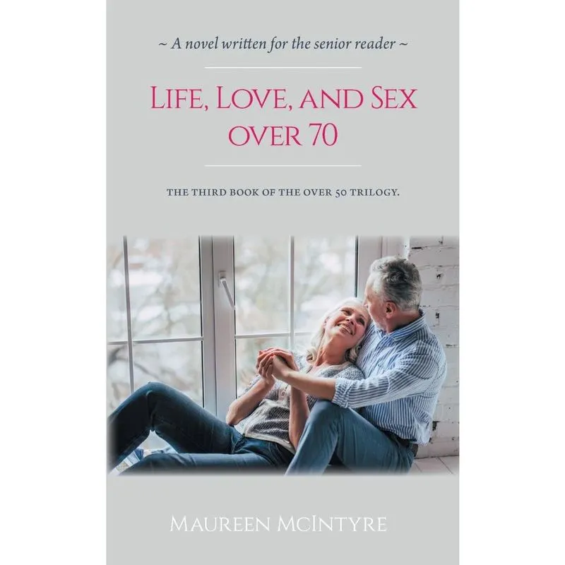Life, Love, and Sex over 70