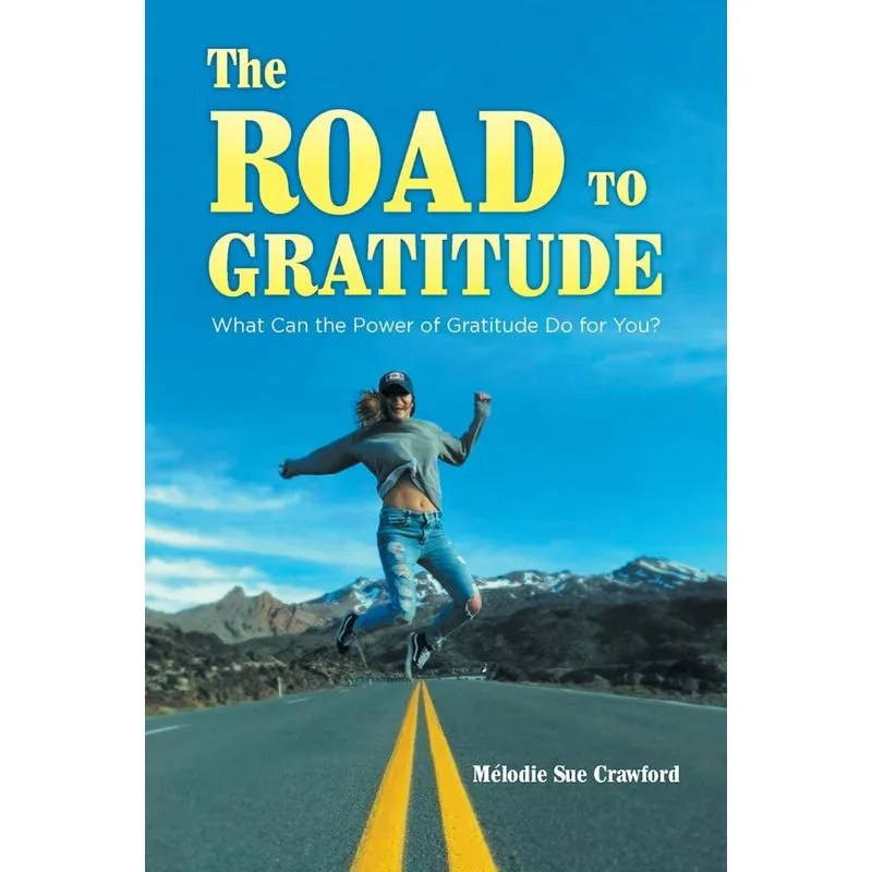 The Road to Gratitude