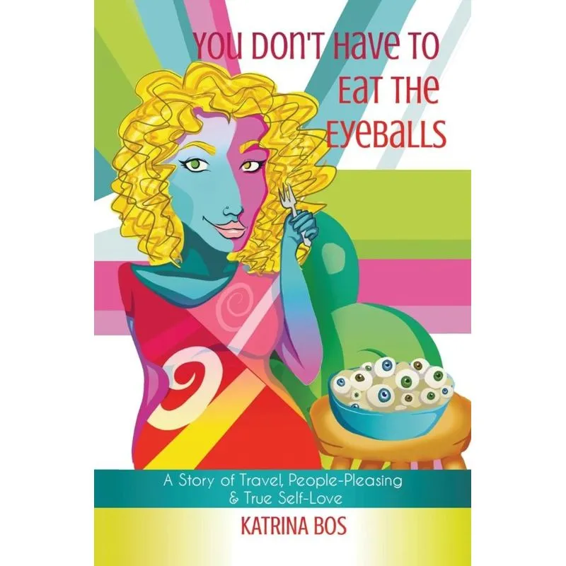You Dont Have to Eat the Eyeballs