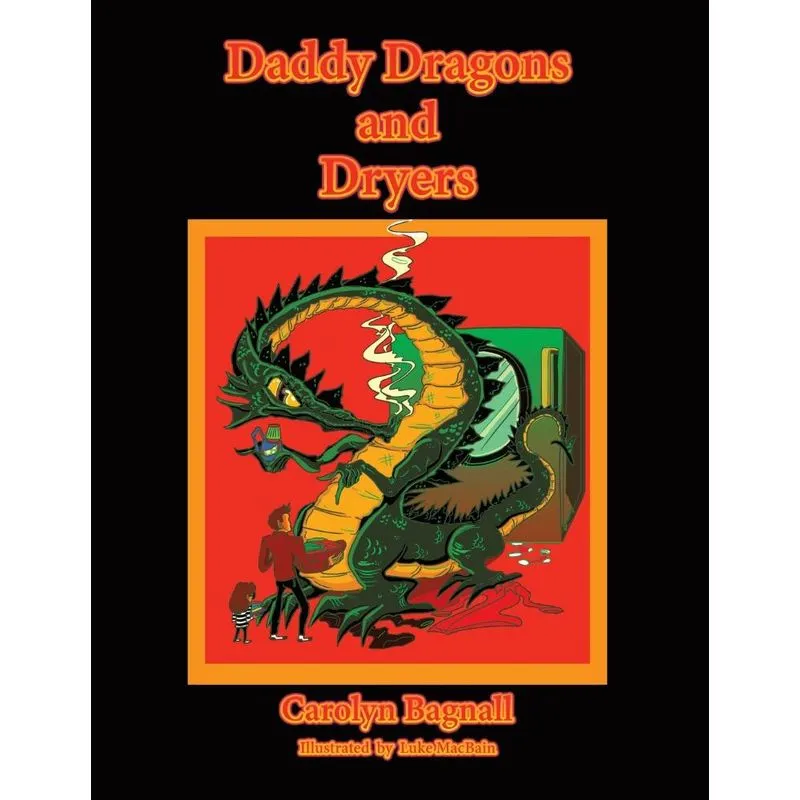 Daddy Dragons and Dryers