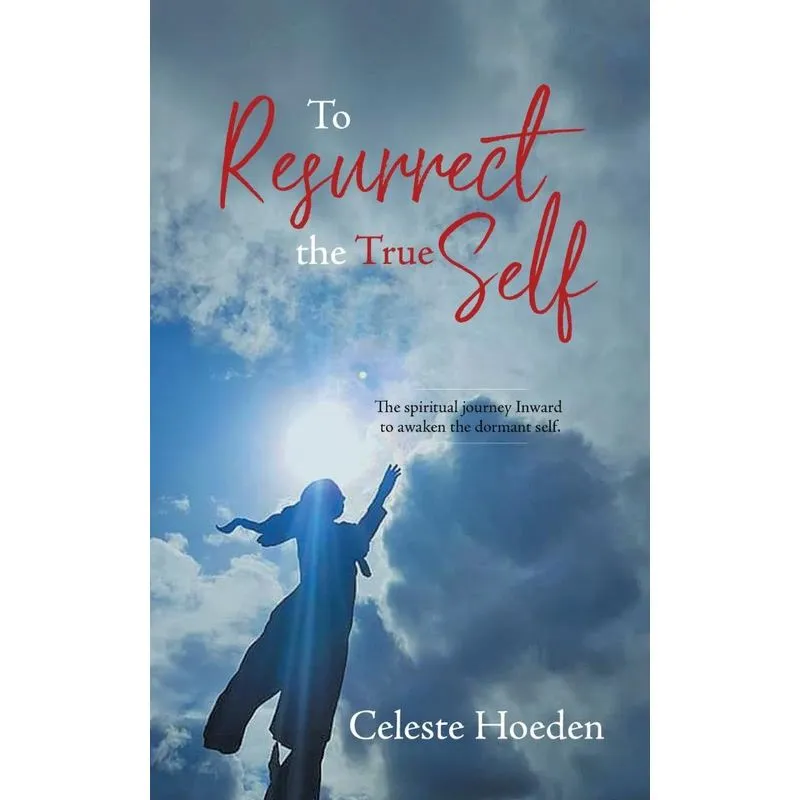 To Resurrect the True Self
