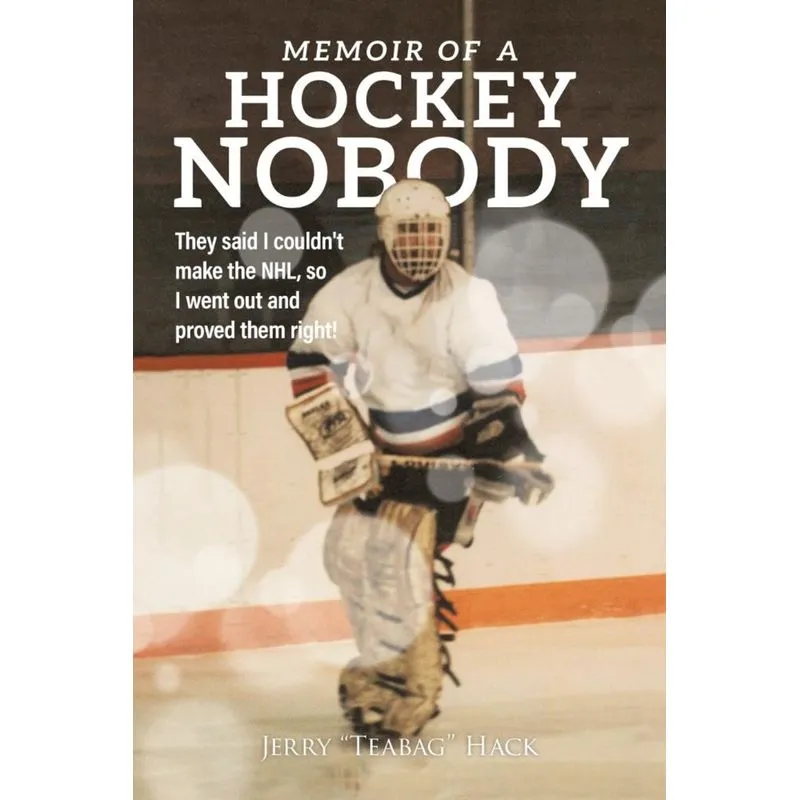 Memoir of a Hockey Nobody