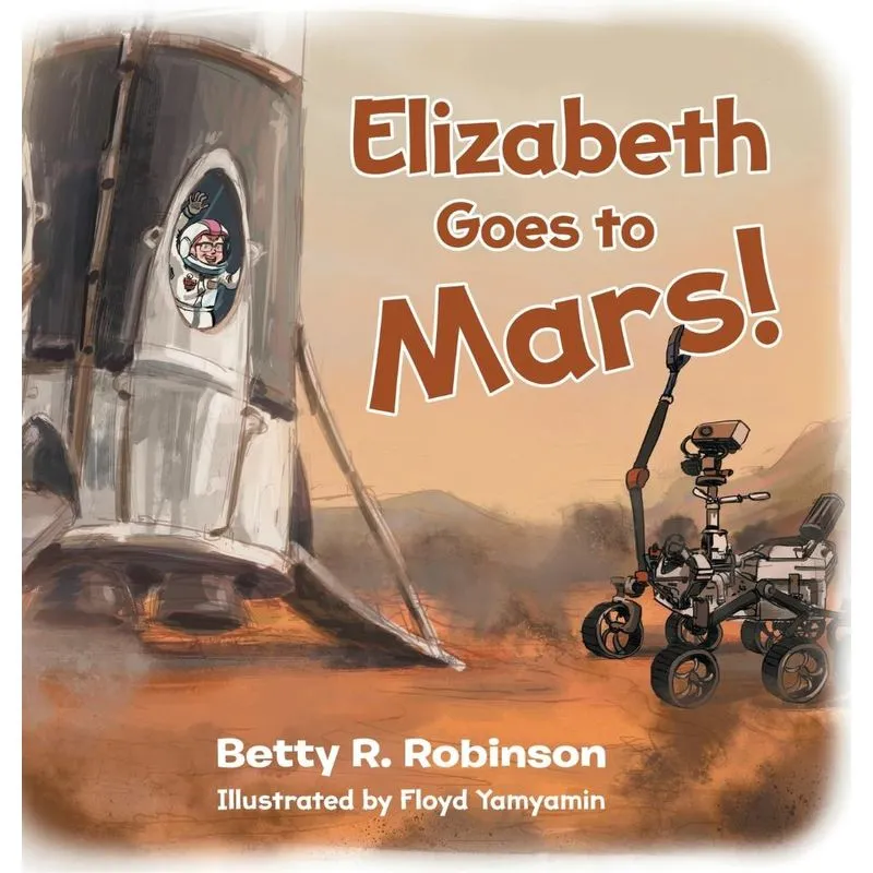 Elizabeth Goes to Mars!