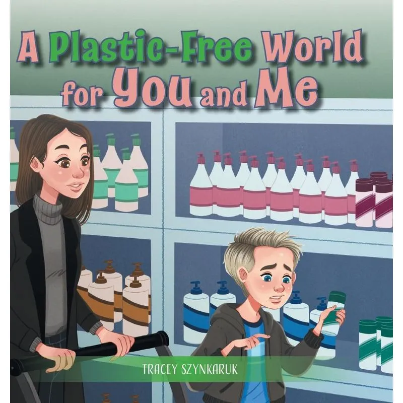 A Plastic-Free World for You and Me