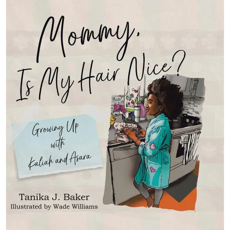 Mommy, Is My Hair Nice?