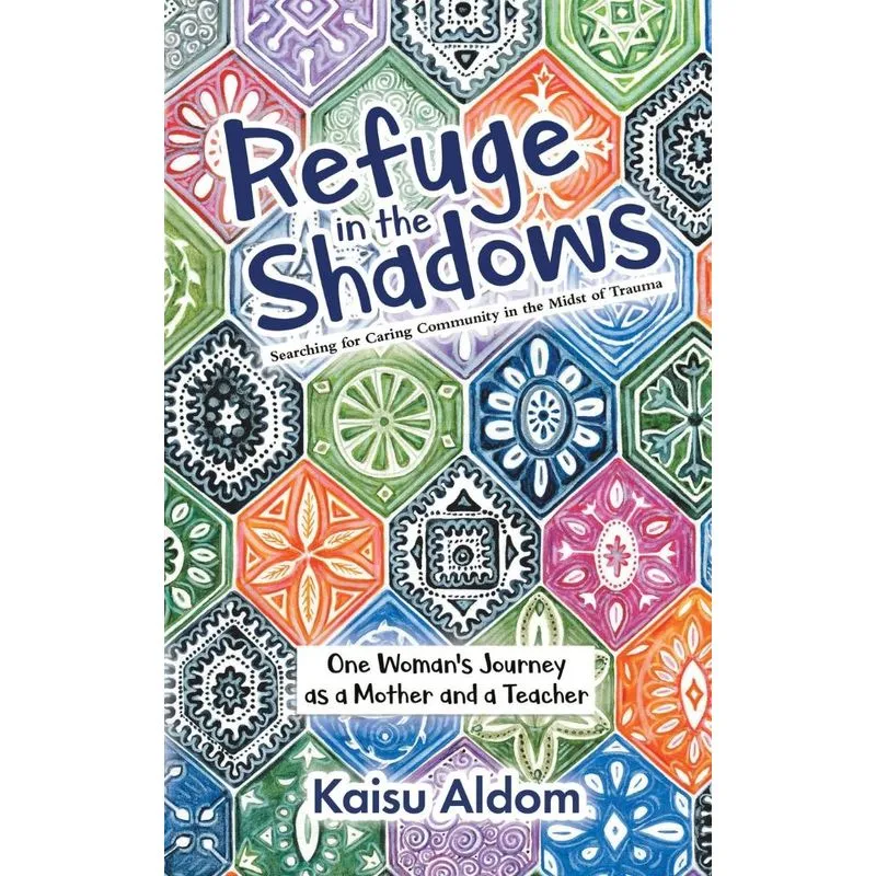 Refuge in the Shadows