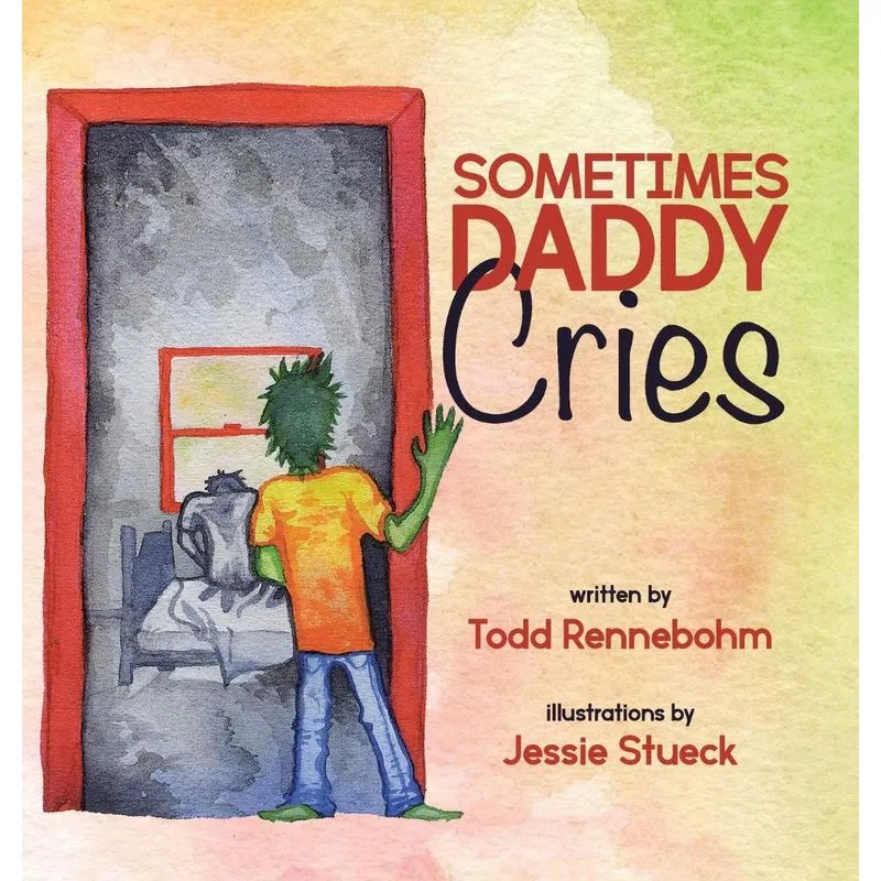 Sometimes Daddy Cries