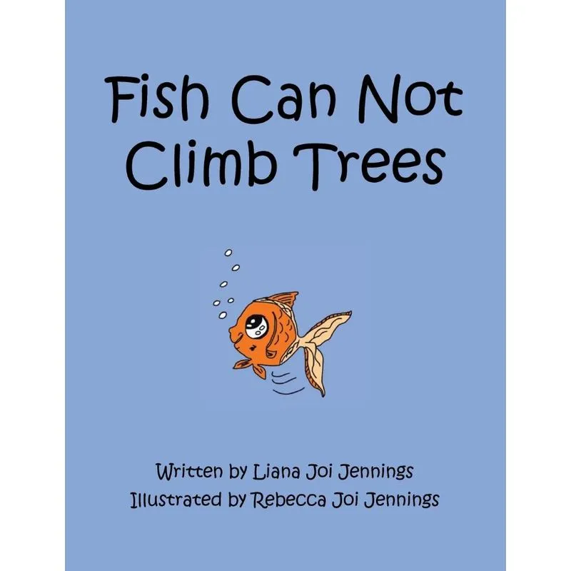 Fish Can Not Climb Trees