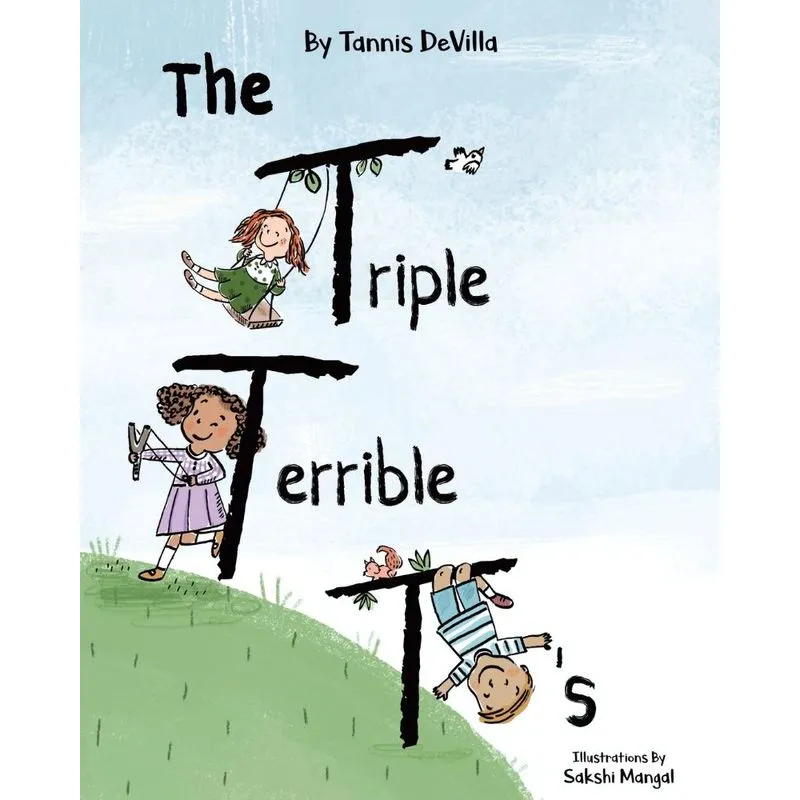 The Triple Terrible Ts