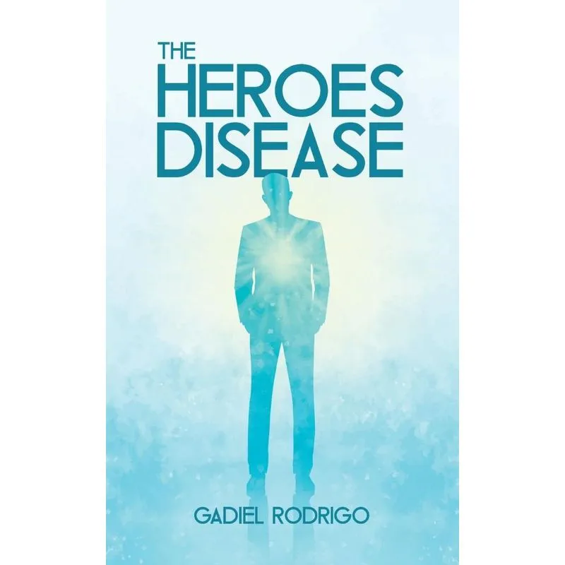 The Heroes Disease