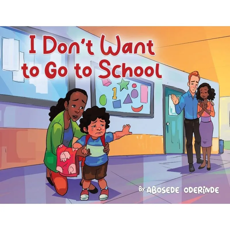 I Dont Want to Go to School