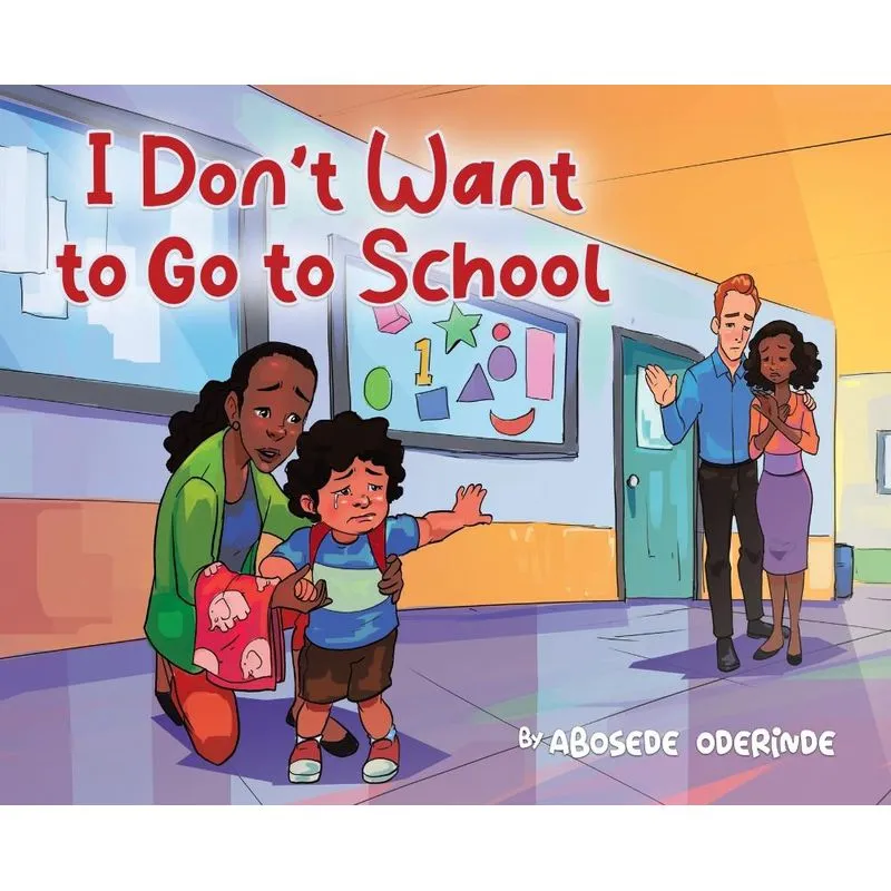 I Dont Want to Go to School