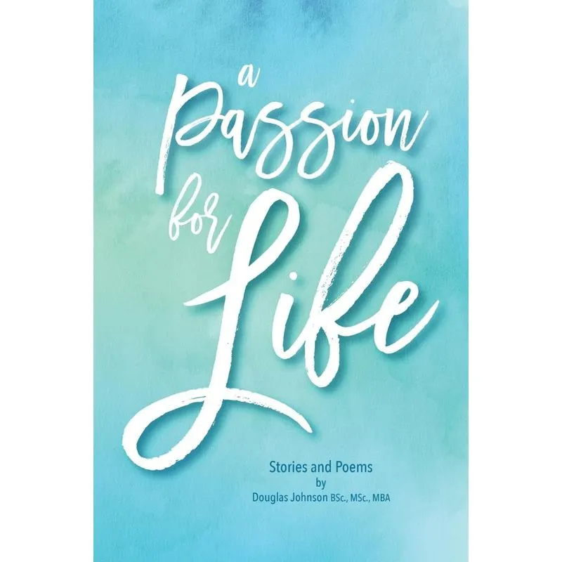A Passion for Life