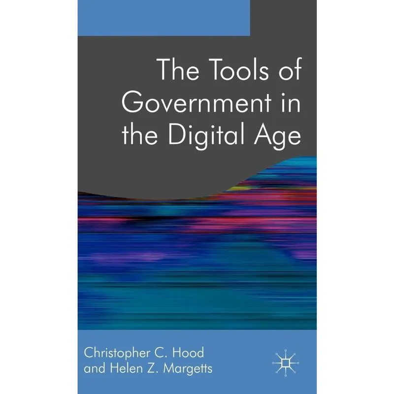 The Tools of Government in the Digital Age