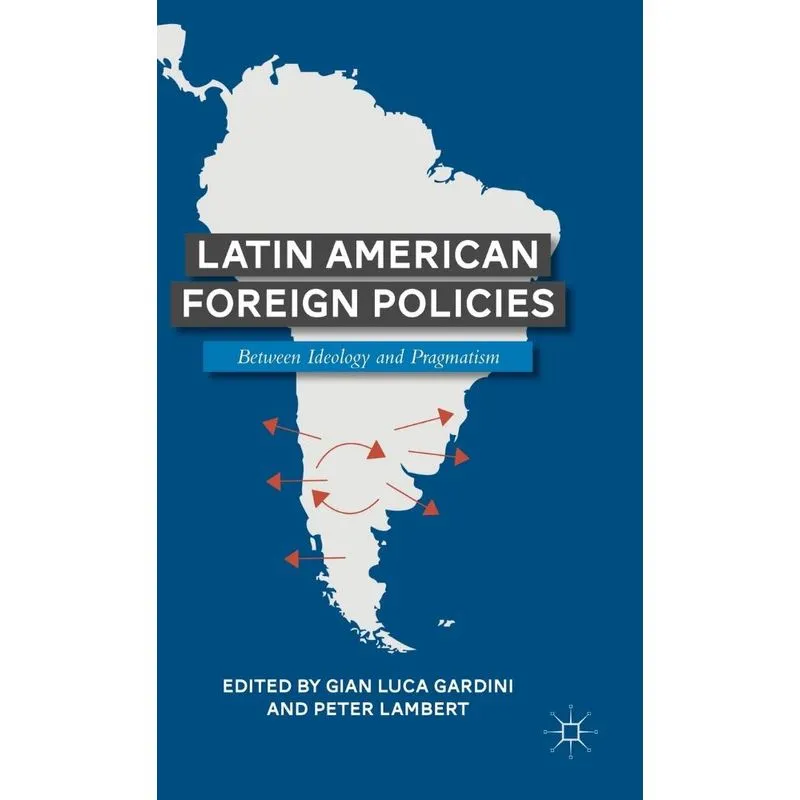Latin American Foreign Policies