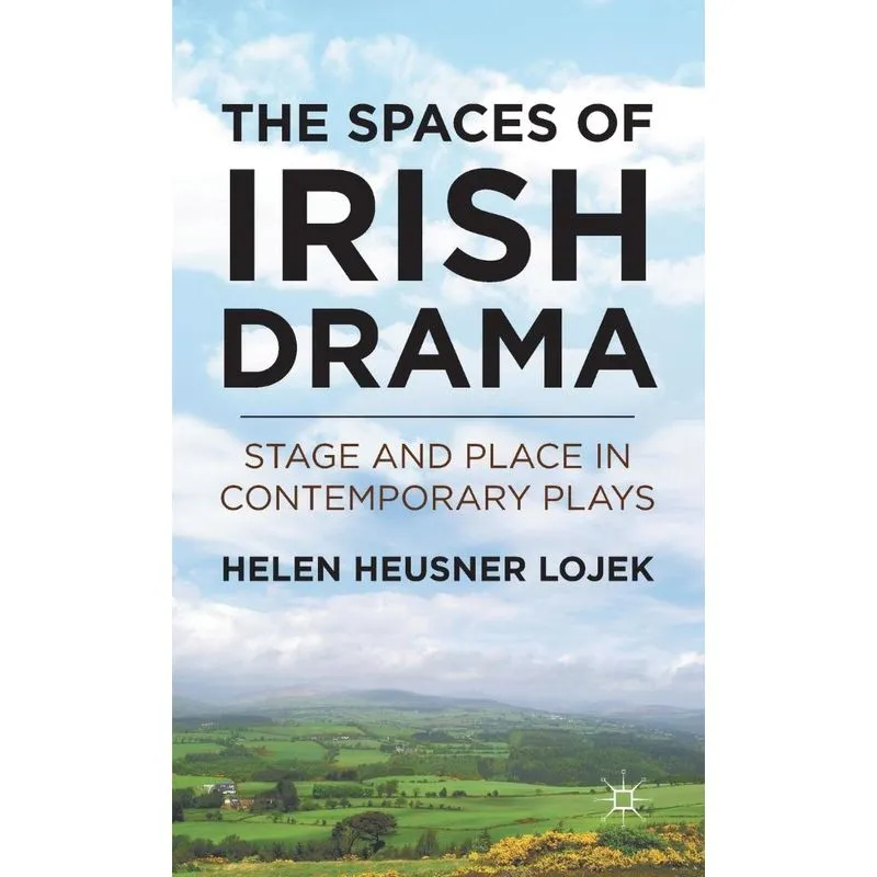 The Spaces of Irish Drama