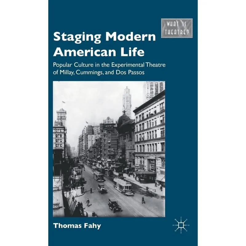 Staging Modern American Life